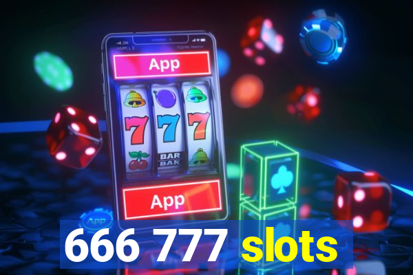 666 777 slots